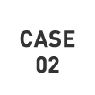 CASE 02